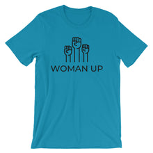 Woman Up Short-Sleeve Unisex T-Shirt