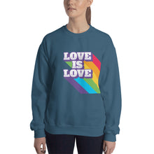 Love Is Love Sweatshirt