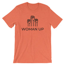 Woman Up Short-Sleeve Unisex T-Shirt